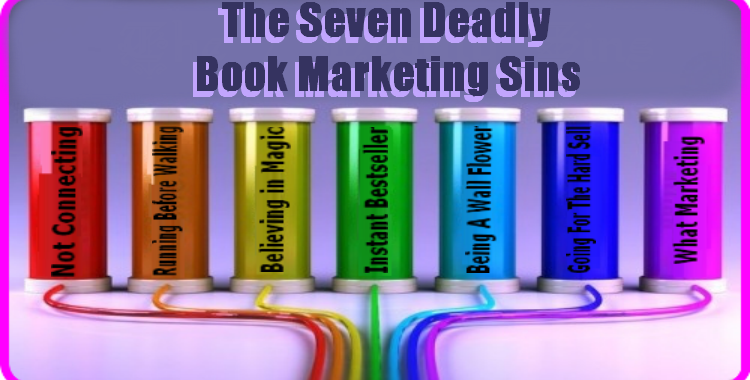 seven deadly book marketing sins
